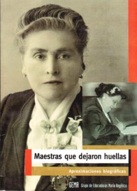 Maestras que dejaron huellas. Aproximaciones biográficas.