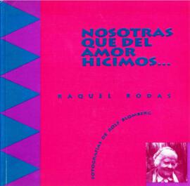 NOSOTRAS QUE DEL AMOR HICIMOS…
