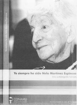 "Yo siempre he sido Nela Martínez Espinosa. Una autobiografía hablada"