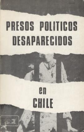 Presos políticos desaparecidos en Chile.