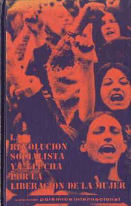 La Revolución Socialista y la lucha por la liberaciòn de la mujer.