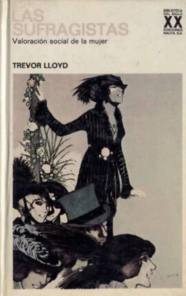 Las sufragistas. Valoración social de la mujer.