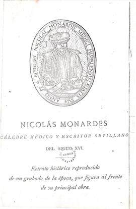 Estudio histórico de la vida y escritos del sabio médico español del siglo XVI Nicolás Monardes