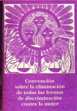 CONVENCIÓN SOBRE LA ELIMINACIÓN DE TODAS LAS FORMAS DE DISCRIMINACIÓN CONTRA LA MUJER